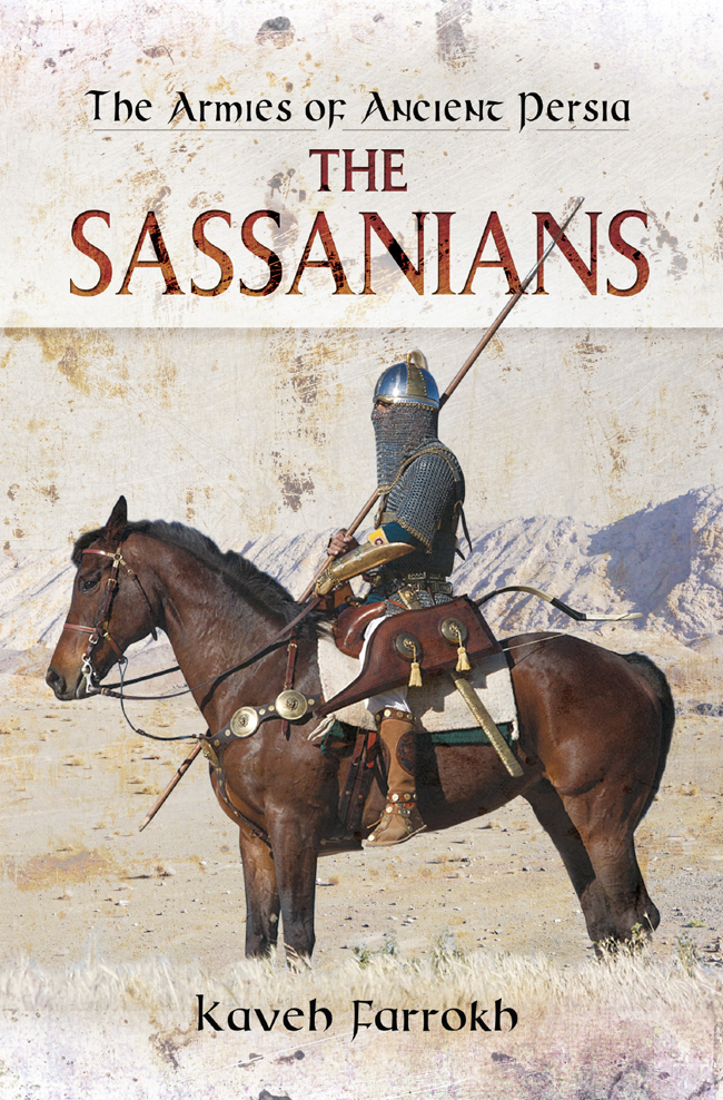 The Armies of Ancient Persia The Sassanians - image 1