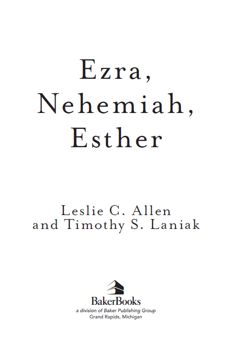 2003 by Leslie C Allen and Timothy S Laniak Published by Baker Books a - photo 2