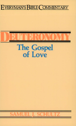 Samuel Schultz Deuteronomy- Everymans Bible Commentary