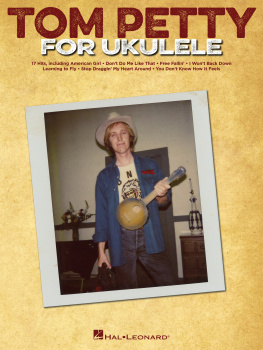 Tom Petty - Tom Petty for Ukulele