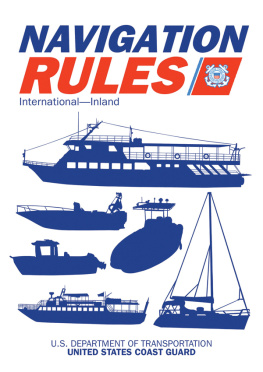 The U. S. Coast Guard - Navigation Rules: International-Inland