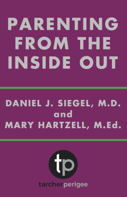 Daniel J. Siegel MD - The Mindful Parenting Collection: Parenting from the Inside Out & Little Big Minds