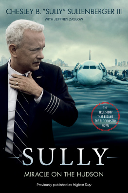 Captain Chesley B. Sullenberger III - Sully [Movie Tie-In] UK: My Search for What Really Matters