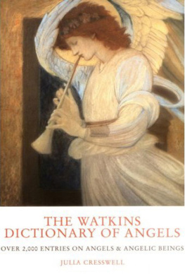 Julia Cresswell - The Watkins Dictionary of Angels: Over 2,000 Entries on Angels and Angelic Beings