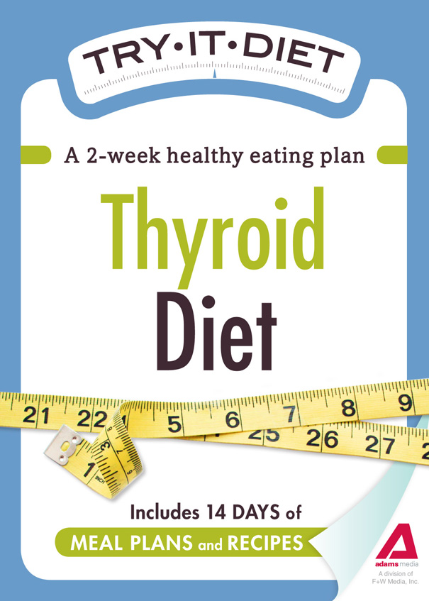 Try-It Diet Thyroid Diet A Two-Week Healthy Eating Plan - image 1