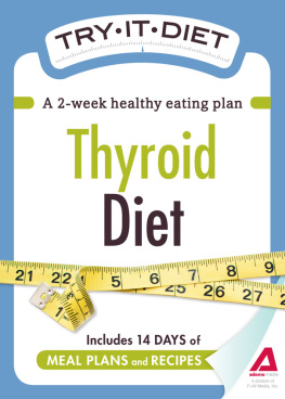 Adams Media - Try-It Diet: Thyroid Diet: A Two-Week Healthy Eating Plan