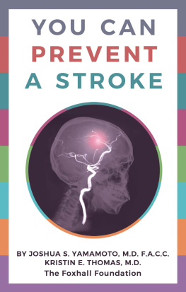 Joshua S. Yamamoto You Can Prevent a Stroke