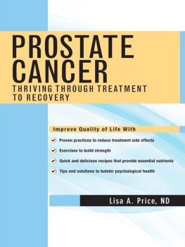 Lisa A. Price - Prostate Cancer: Thriving Through Treatment to Recovery