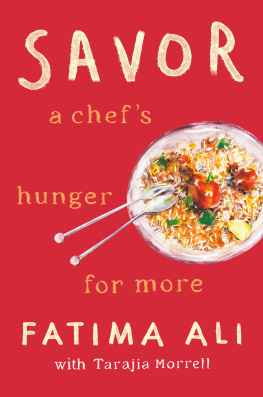 Fatima Ali Savor: A Chefs Hunger for More