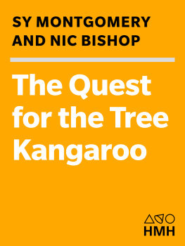 Sy Montgomery The Quest for the Tree Kangaroo: An Expedition to the Cloud Forest of New Guinea