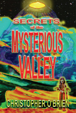 Christopher OBrien Secrets of the Mysterious Valley