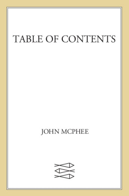 John McPhee - Table of Contents