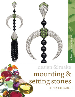 Sonia Cheadle - Mounting and Setting Stones
