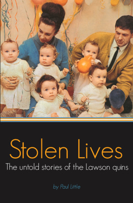 Paul Little - Stolen Lives: The Untold Stories of the Lawson Quins