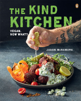 Jason McNamara - The Kind Kitchen: Vegan. Now What?