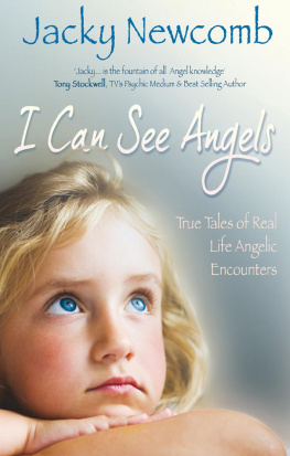 Jacky Newcomb - I Can See Angels: True Tales Of Real Life Angelic Encounters