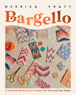 Nerrisa Pratt - Bargello: 17 Modern Needlepoint Projects for You and Your Home