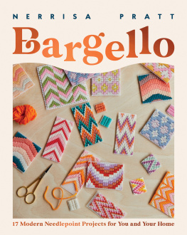 Nerrisa Pratt Bargello: 17 Modern Needlepoint Projects for You and Your Home