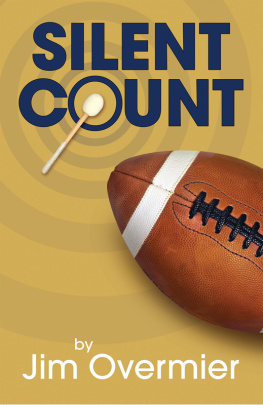 Jim Overmier Silent Count: Coaching the Worlds Only Deaf College Football Team...