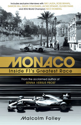 Malcolm Folley Monaco: Inside F1s Greatest Race