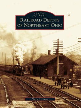 Mark J . Camp - Railroad Depots of Northeast Ohio