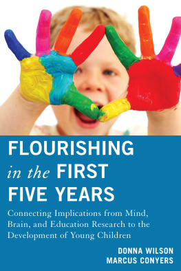 Donna Wilson - Flourishing in the First Five Years: Connecting Implications from Mind, Brain, and Education Research to the Development of Young Children