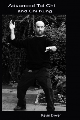 Kevin Dwyer - Advanced Tai Chi and Chi Kung