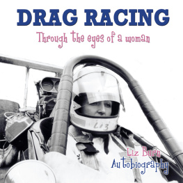 Liz Burn - Drag Racing: Through the Eyes of a Woman