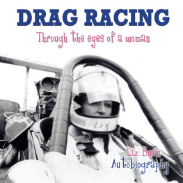 Liz Burn Drag Racing: Through the Eyes of a Woman