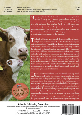 Jacob M. Bennett The Complete Guide to Grass-Fed Cattle: How to Raise Your Cattle on Natural Grass for Fun and Profit