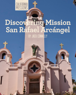 Jack Connelly Discovering Mission San Rafael Arcángel
