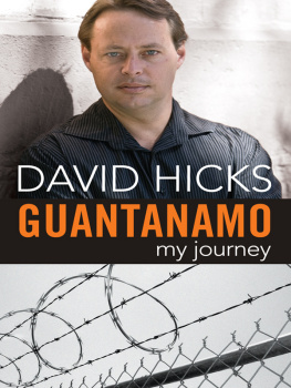 David Hicks - Guantanamo: My journey