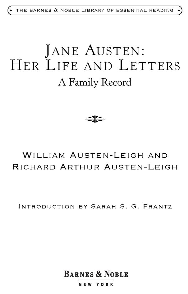 INTRODUCTION ALMOST ONE HUNDRED YEARS AFTER THE DEATH OF JANE AUSTEN HER - photo 2