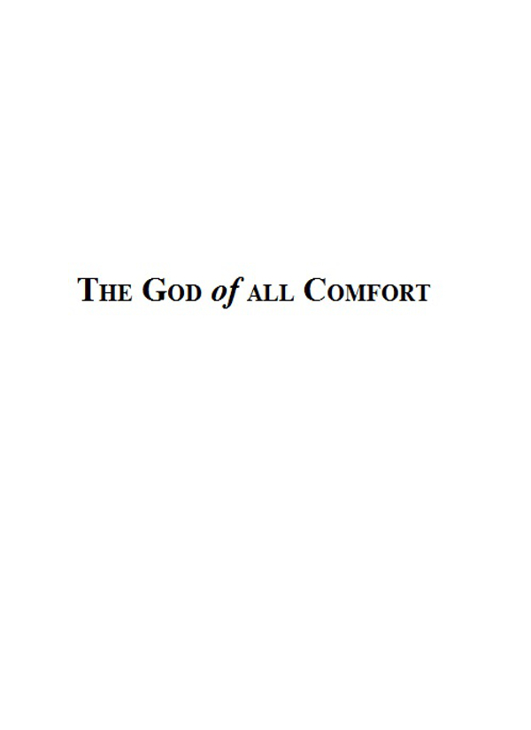 Also by Dee Brestin The God of All Comfort 10-Lesson Bible Study Guide - photo 2