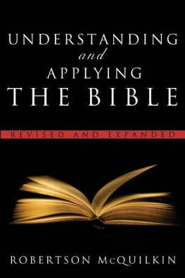 Robertson McQuilkin - Understanding and Applying the Bible: Revised and Expanded
