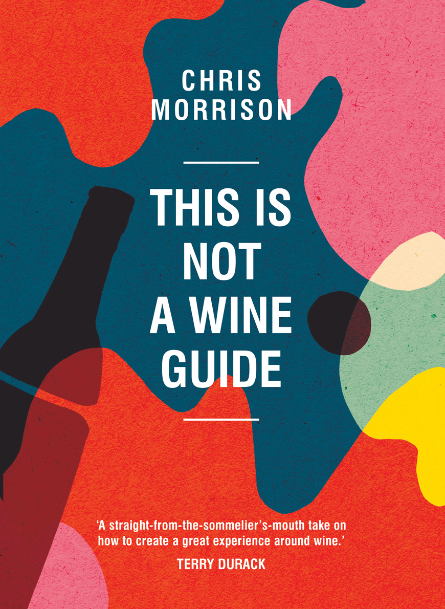 WITH A FOREWORD BY TERRY DURACK THE NEW LANGUAGE OF WINE Award-winning - photo 1