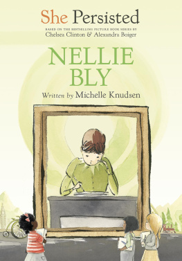 Michelle Knudsen - She Persisted: Nellie Bly