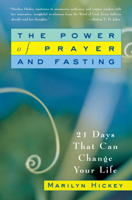 Marilyn Hickey - The Power of Prayer and Fasting: 21 Days That Can Change Your Life