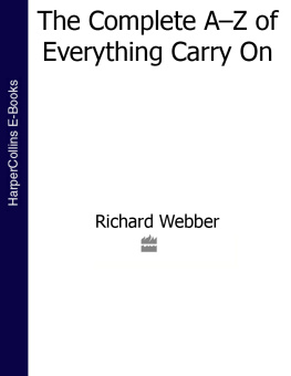 Richard Webber The Complete A–Z of Everything Carry On