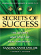 Sandra Anne Taylor - Secrets of Success: The Science and Spirit of Real Prosperity