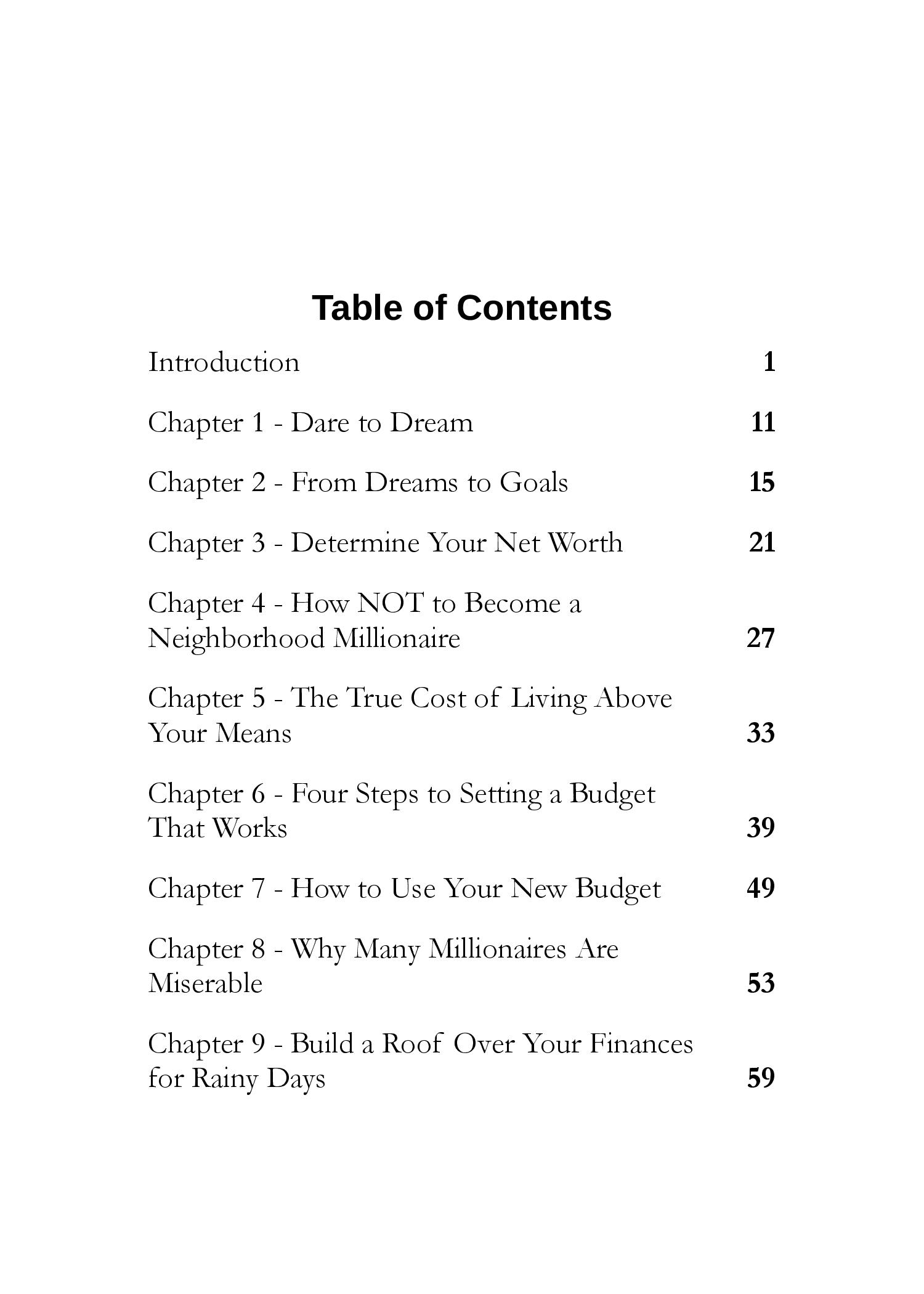 The Neighborhood Millionaire The Simplest Book Ever Written on Saving Quickly Retiring Early and Living Your Dream Life - photo 11