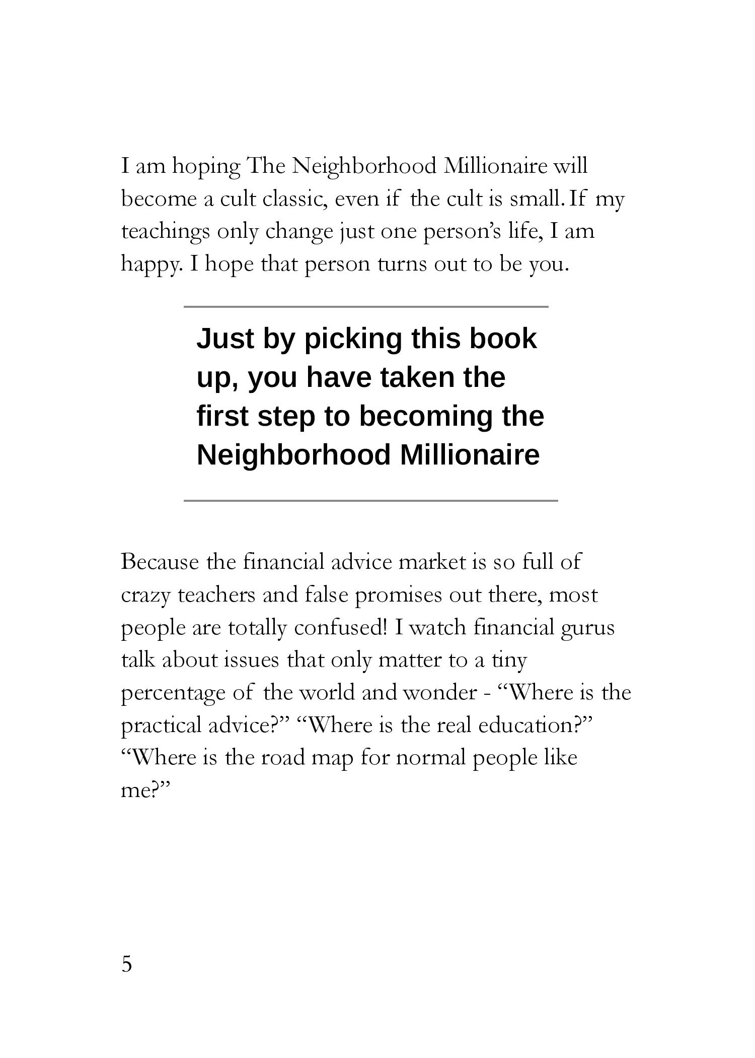 The Neighborhood Millionaire The Simplest Book Ever Written on Saving Quickly Retiring Early and Living Your Dream Life - photo 19