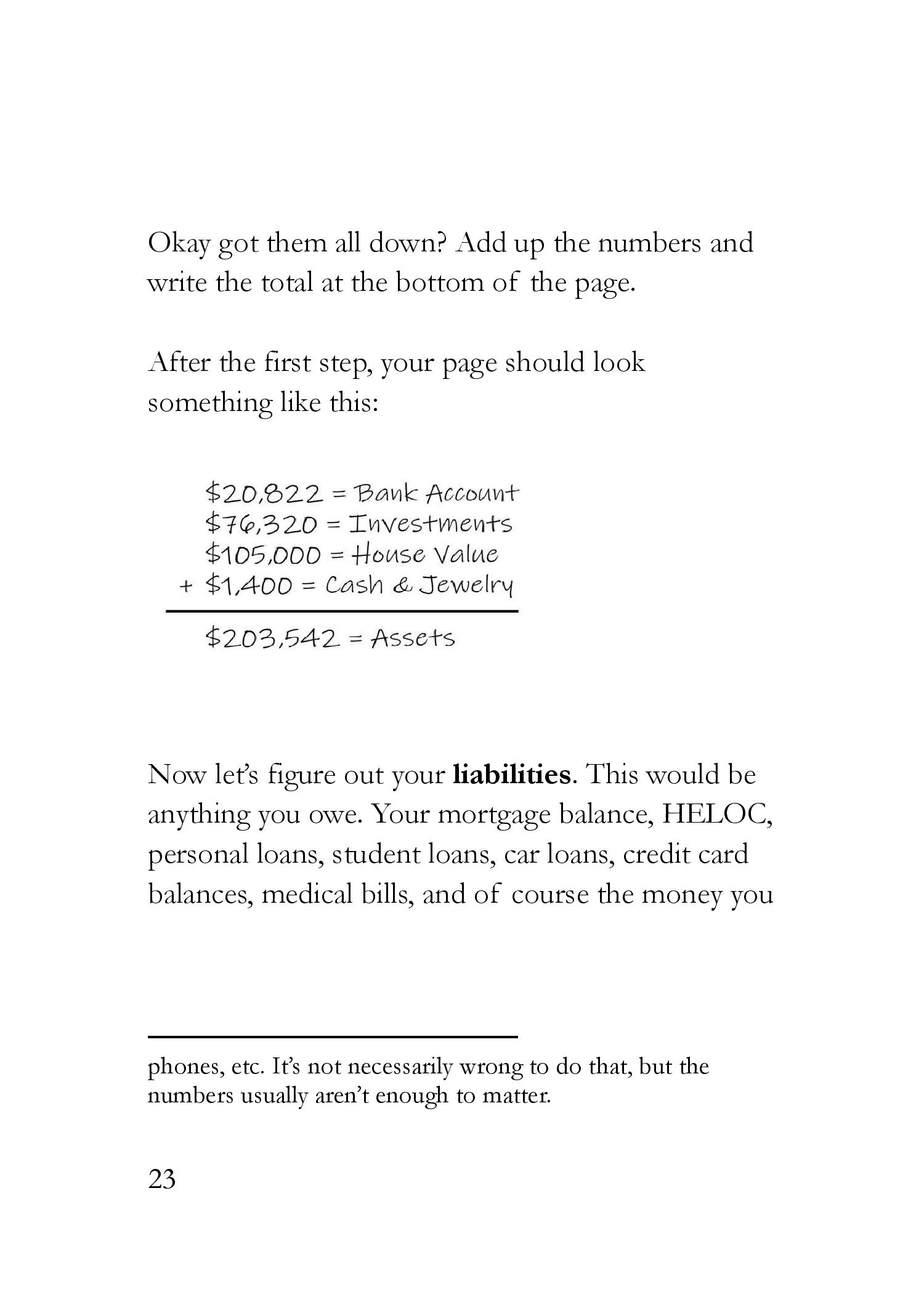 The Neighborhood Millionaire The Simplest Book Ever Written on Saving Quickly Retiring Early and Living Your Dream Life - photo 37