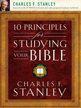 Charles F. Stanley 10 Principles for Studying Your Bible