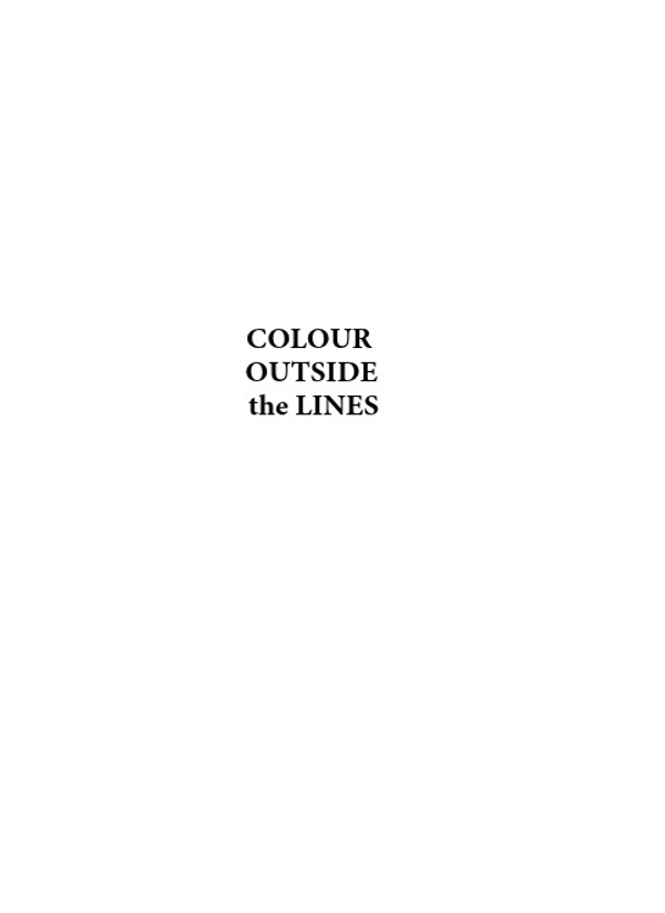 COLOR OUTSIDE THE LINES 1998 by W Publishing Group All rights reserved - photo 2