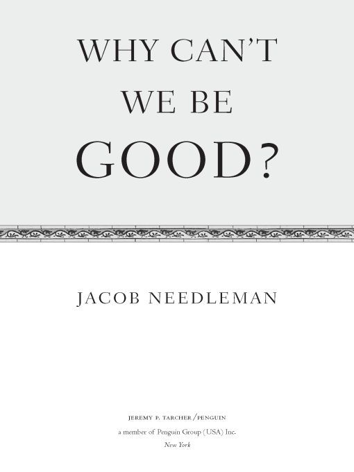 Table of Contents ALSO BY JACOB NEEDLEMAN The American Soul Time and the - photo 1