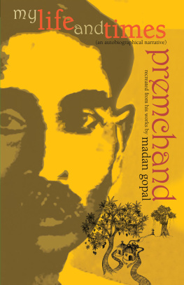 Madan Gopal - My Life and Times: Munshi Premchand