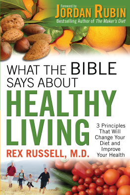 Rex M.D. Russell - What the Bible Says About Healthy Living