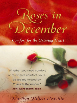 Marilyn Willett Heavilin Roses in December: Comfort for the Grieving Heart