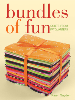 Karen Snyder - Bundles of Fun: Quilts from Fat Quarters